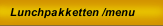 Lunchpakketten /menu